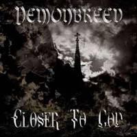 Demonbreed (UK) : Closer to God